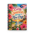 Every Sunrise Brings a New Page Hardcover Journal — Tropical Puerto Rico Motivational Notebook