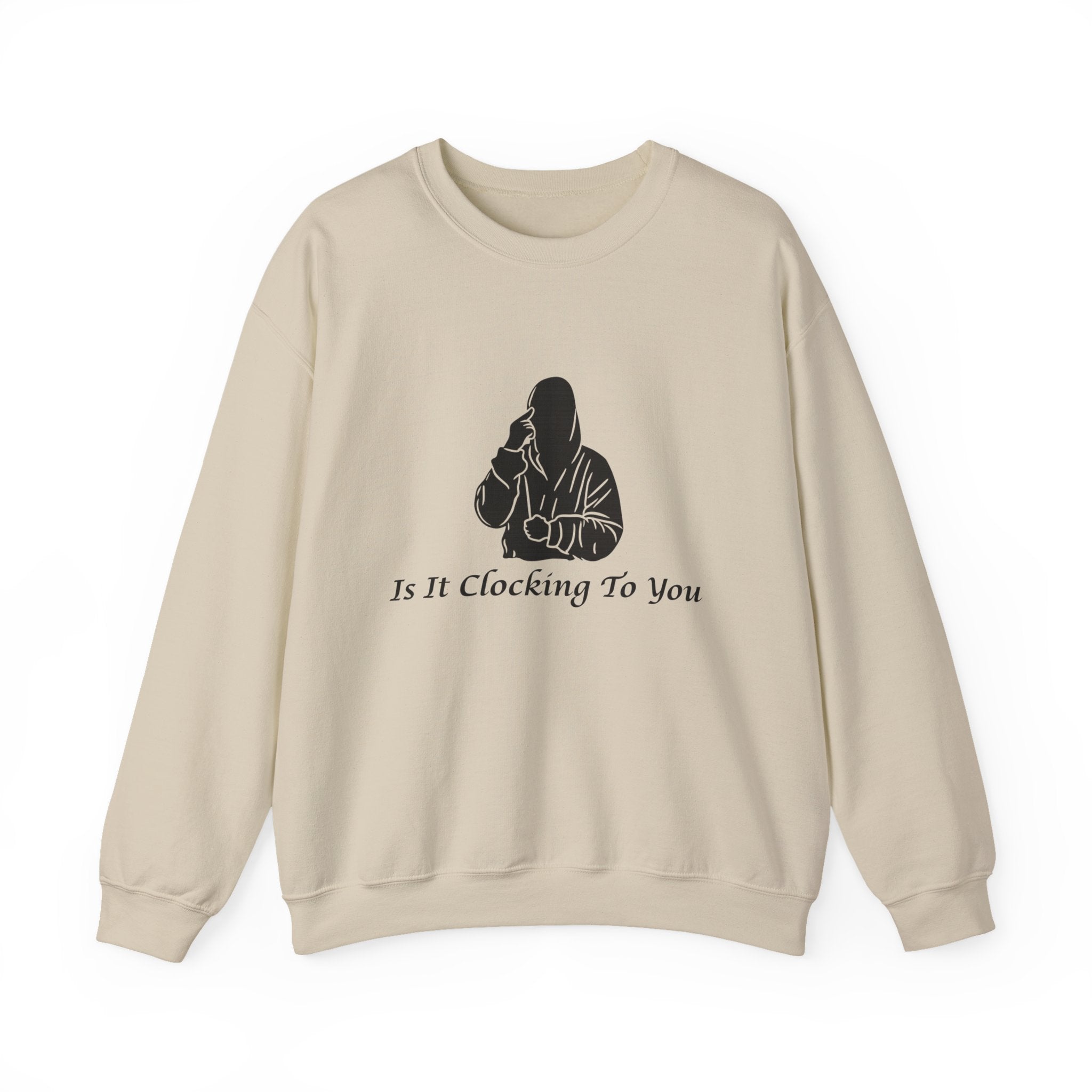 Is It Clocking Crewneck