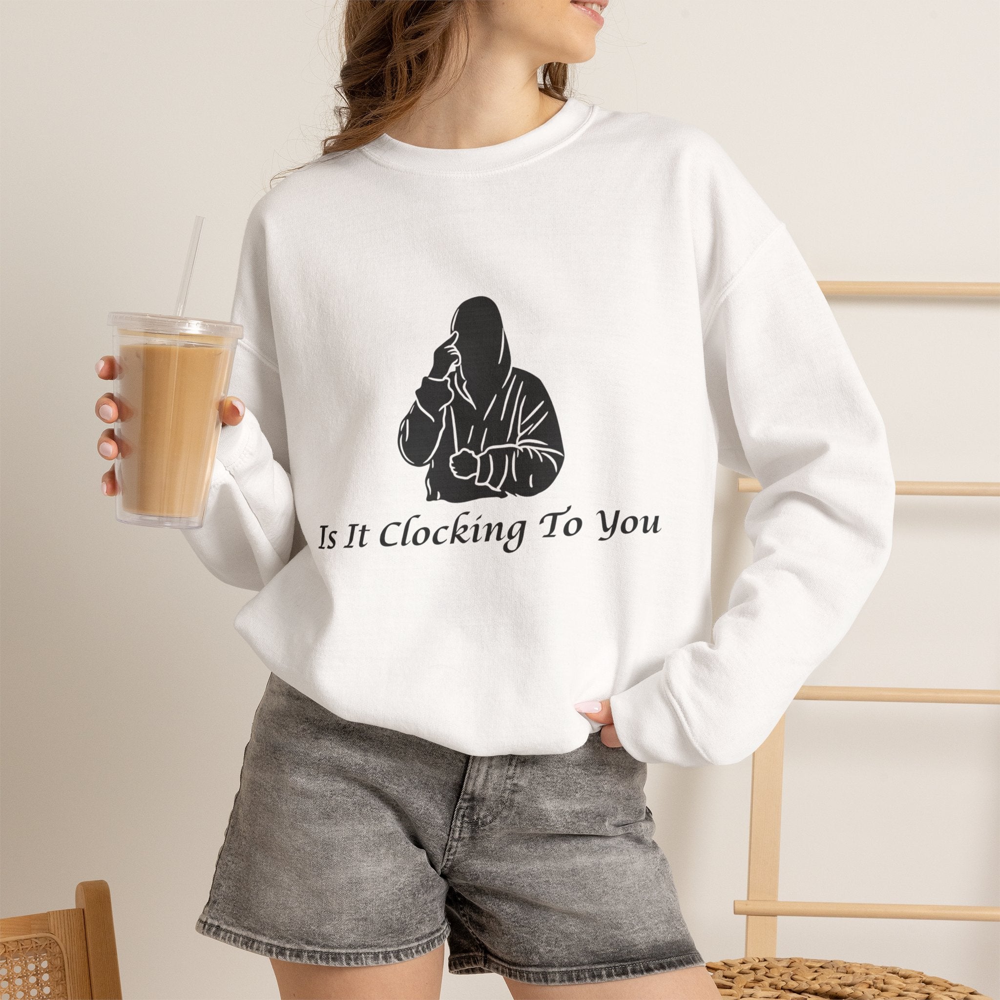 Is It Clocking Crewneck