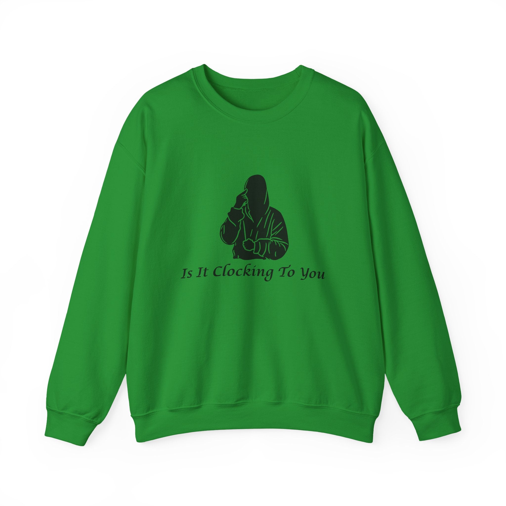 Is It Clocking Crewneck