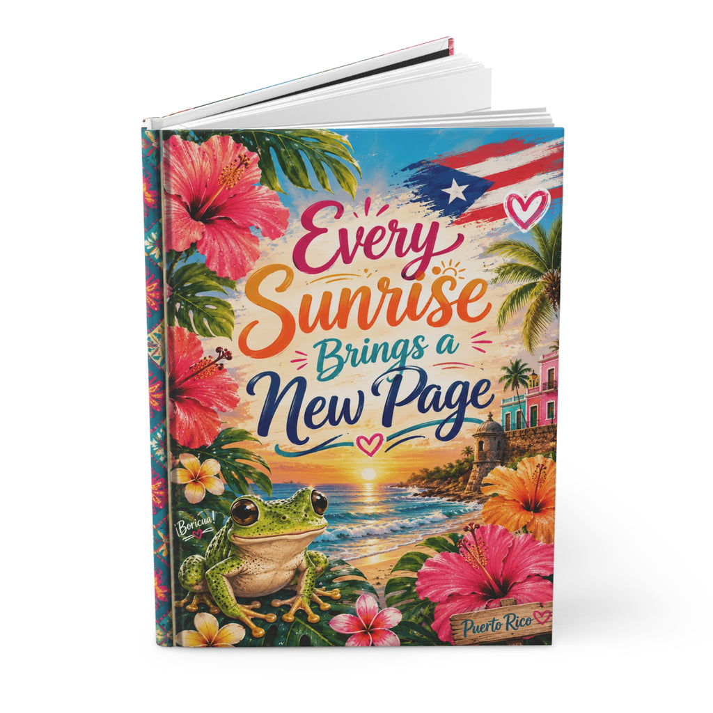 Every Sunrise Brings a New Page Hardcover Journal — Tropical Puerto Rico Motivational Notebook