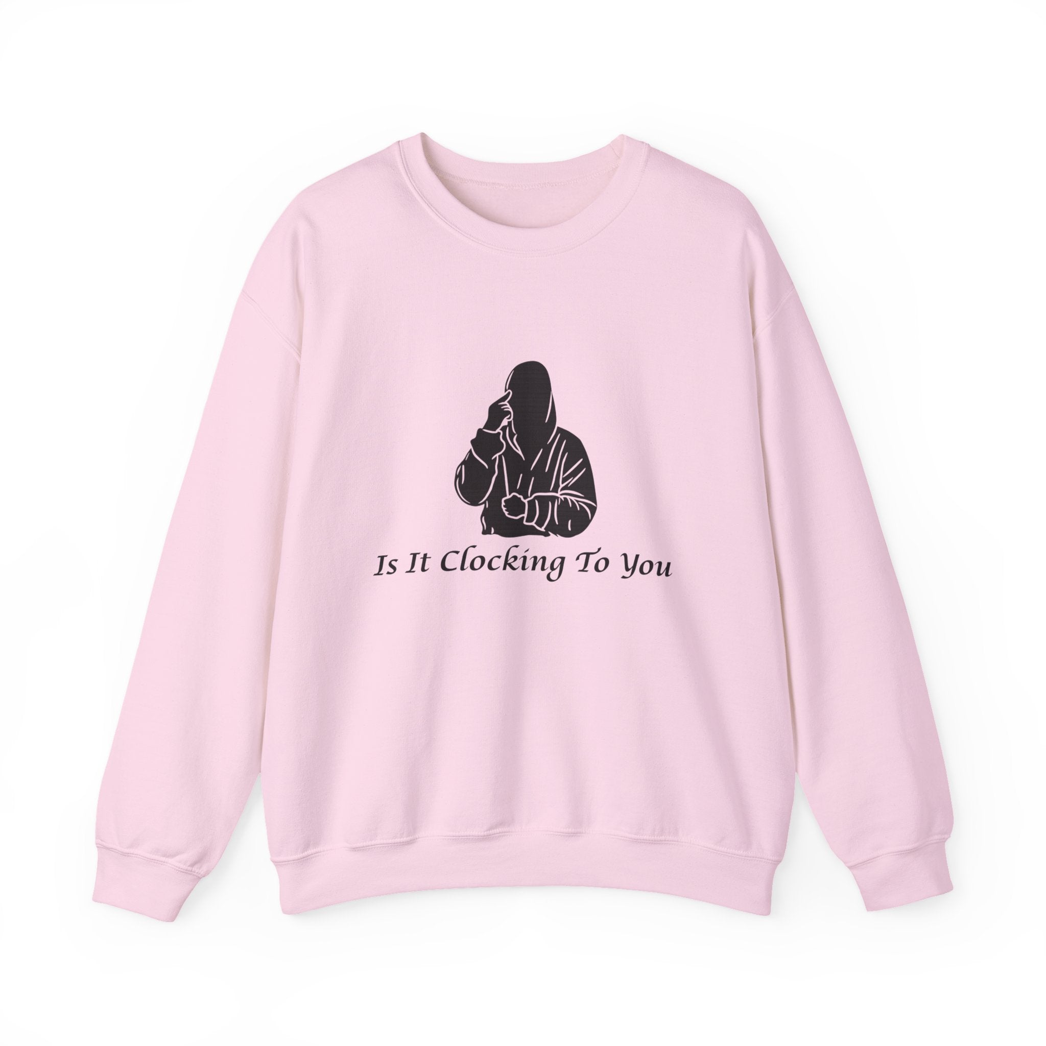 Is It Clocking Crewneck