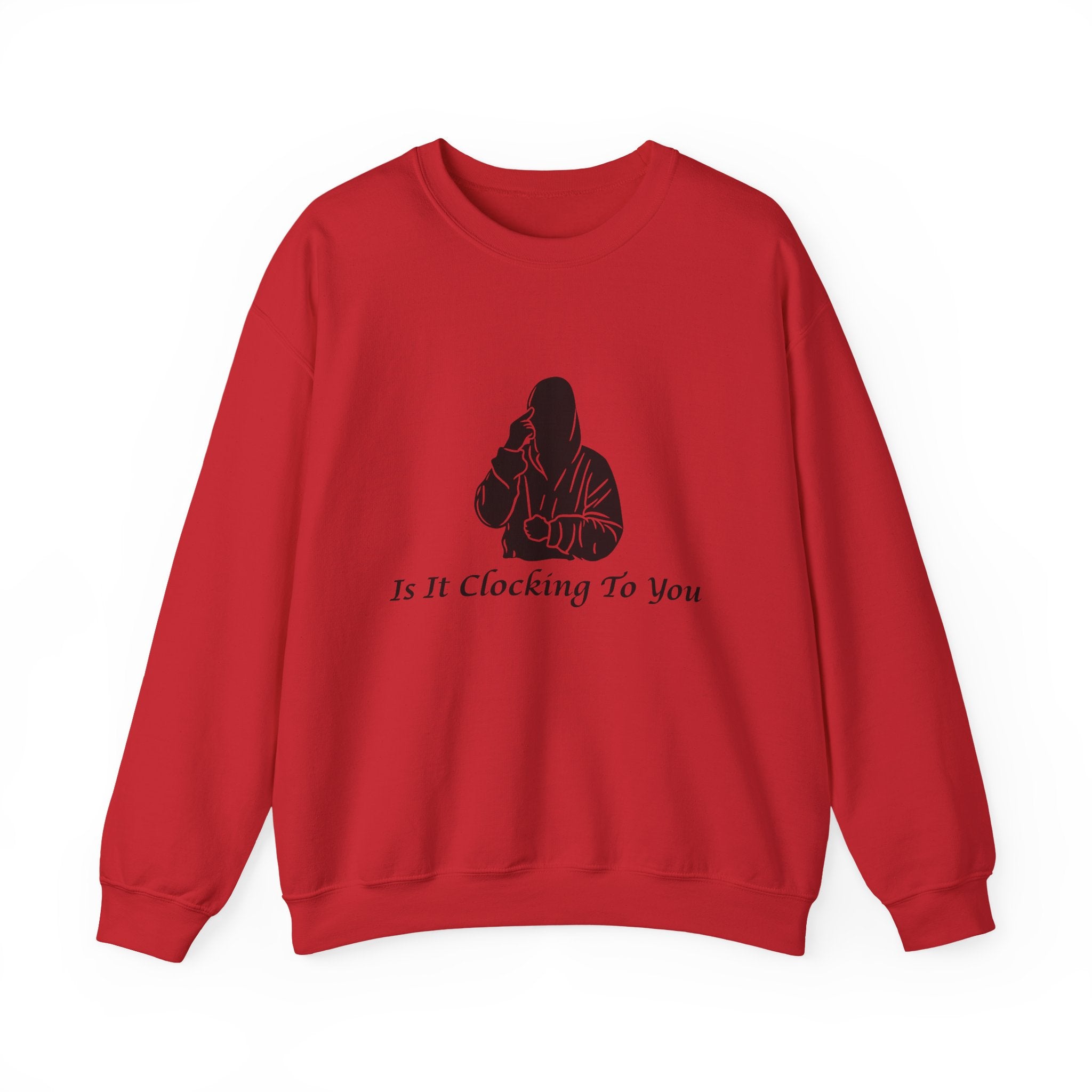 Is It Clocking Crewneck