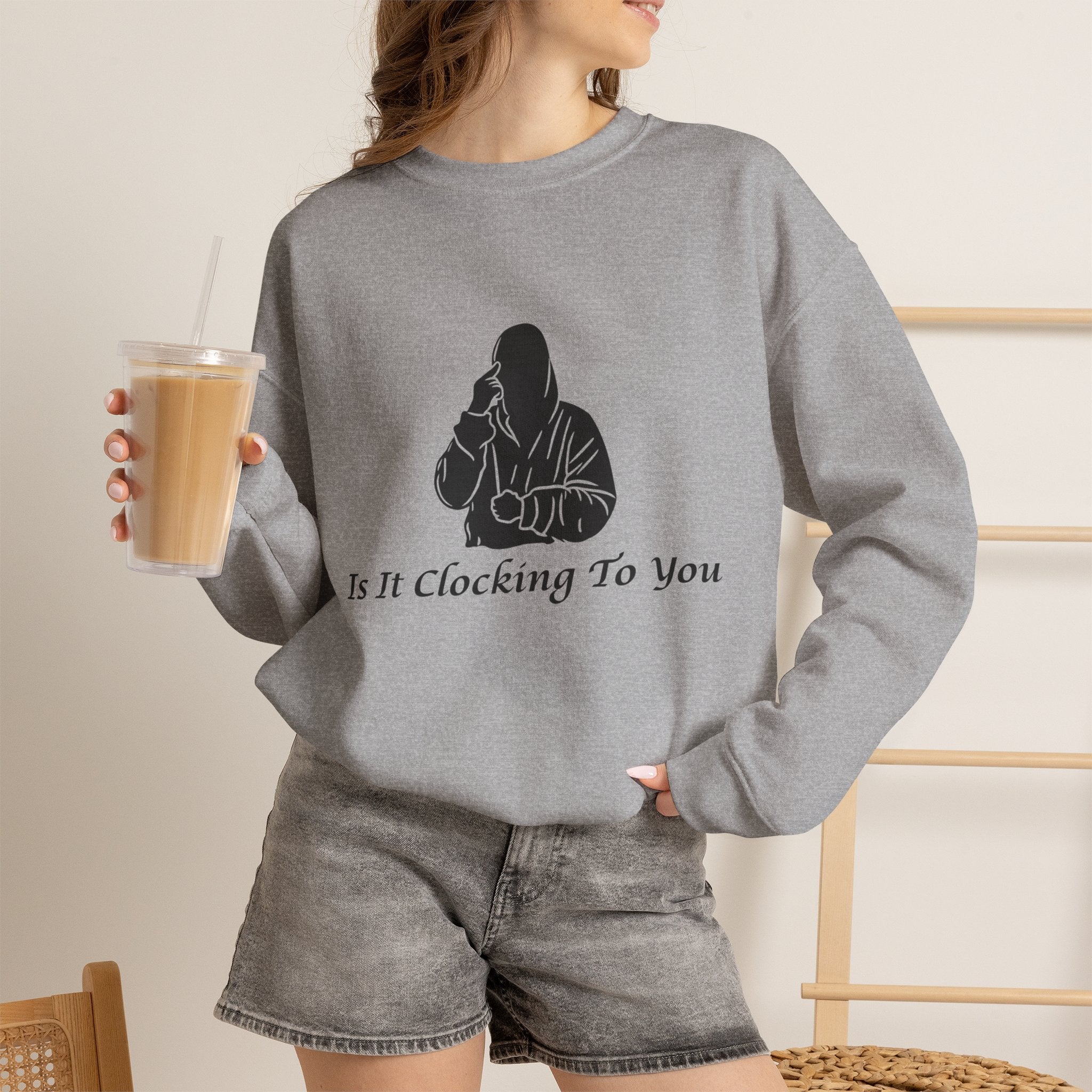 Is It Clocking Crewneck
