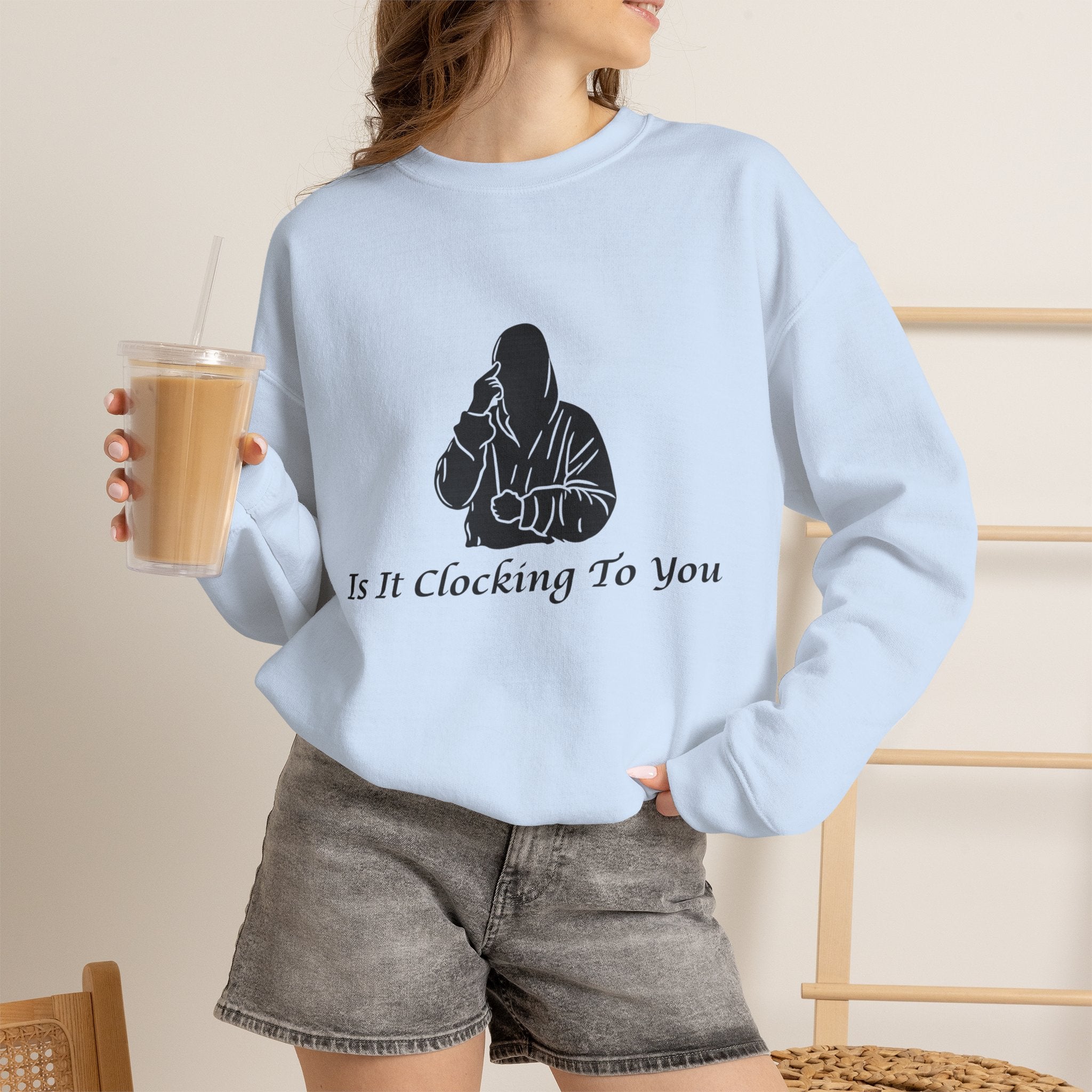 Is It Clocking Crewneck
